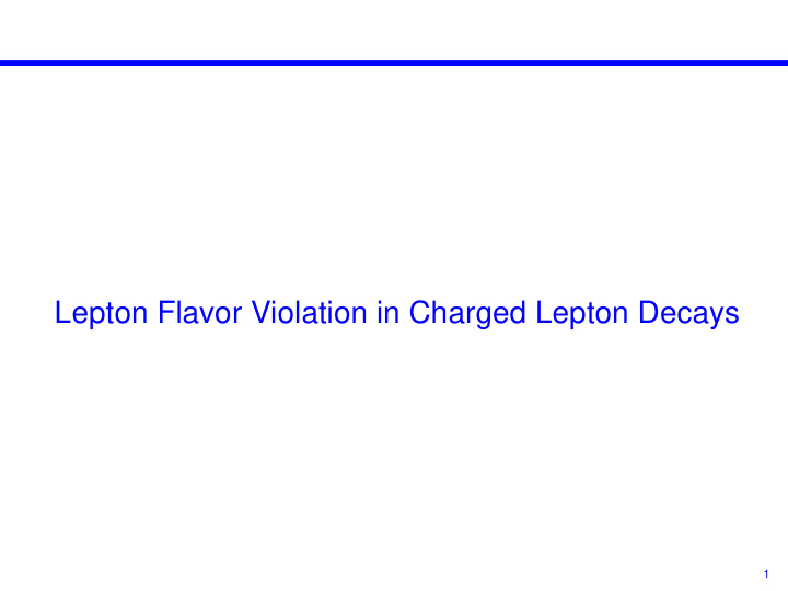 lepton flavor violation in charged lepton decays