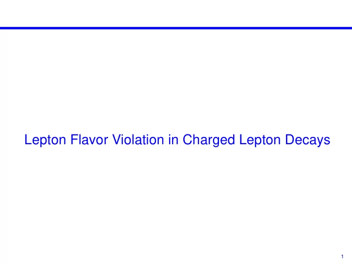 lepton flavor violation in charged lepton decays