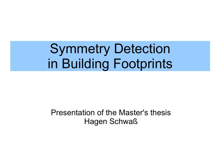 symmetry detection in building footprints