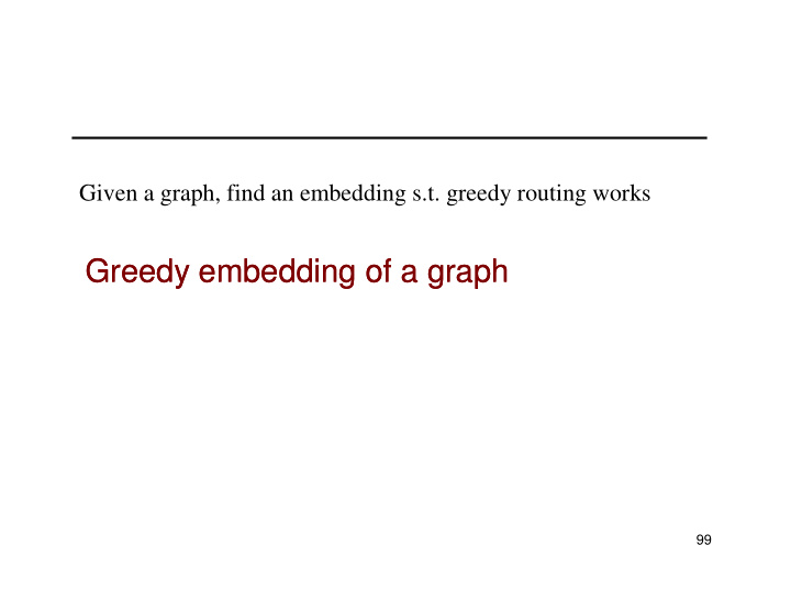 greedy embedding of a graph greedy embedding of a graph