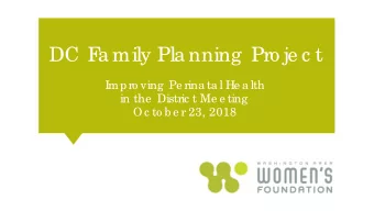 DC F  a mily Pla nning  Pro je c t  I  mpro ving  Pe rina ta l He a lth  in the  Distric t Me e