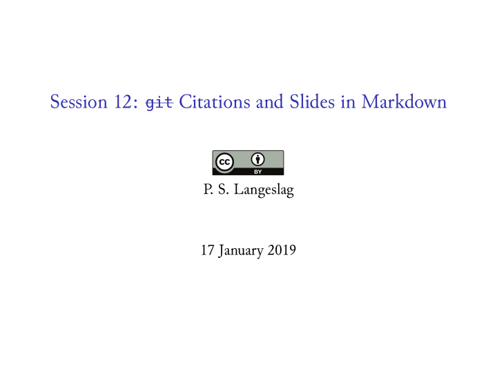 session 12 git citations and slides in markdown