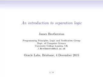 An introduction to separation logic  James Brotherston  Programming Principles, Logic and