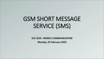 SERVICE (SMS) ECE 2525  MOBILE COMMUNICATION  Monday, 25 February 2020  SAFARICOM 6-MONTH