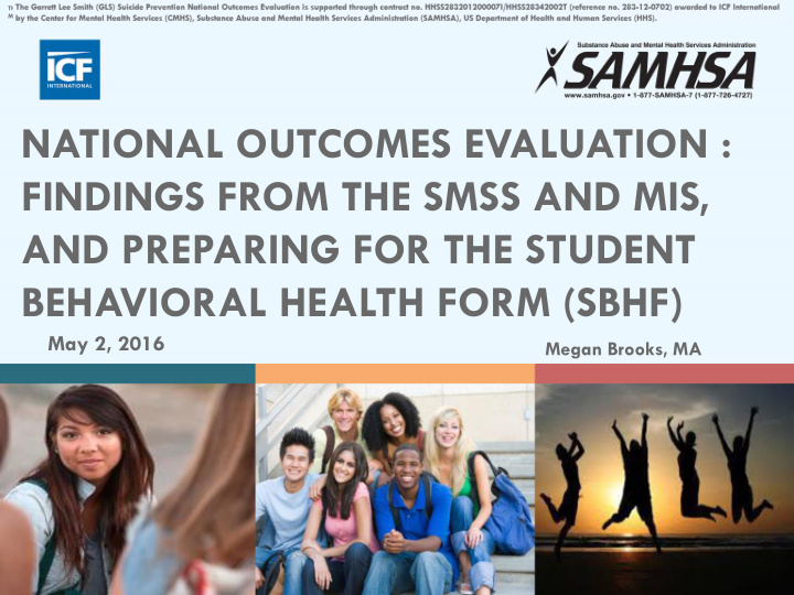national outcomes evaluation findings from the smss and