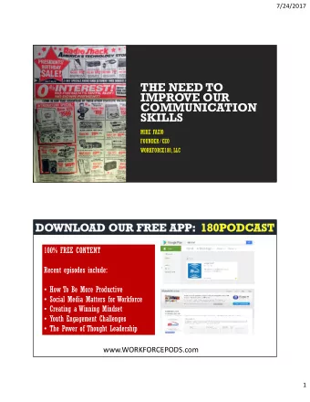 THE NEED TO  IMPROVE OUR  COMMUNICATION  SKILLS  MIKE FAZIO  FOUNDER/CEO  WORKFORCE180, LLC  100%