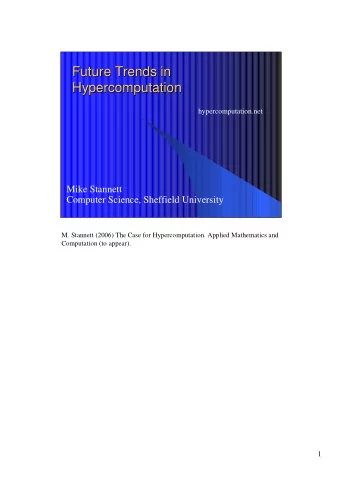 Future Trends in  Future Trends in  Hypercomputation  Hypercomputation  hypercomputation.net  Mike