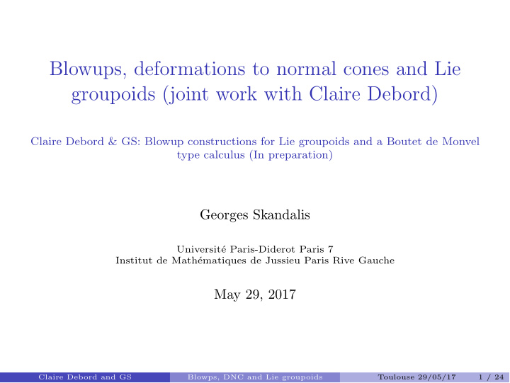 blowups deformations to normal cones and lie groupoids