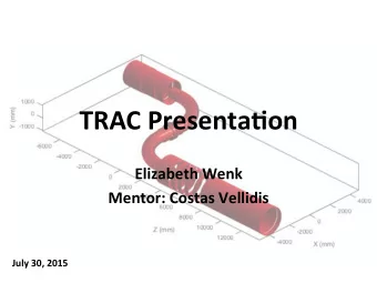 TRAC  Presenta-on    Elizabeth  Wenk    Mentor:  Costas  Vellidis    July