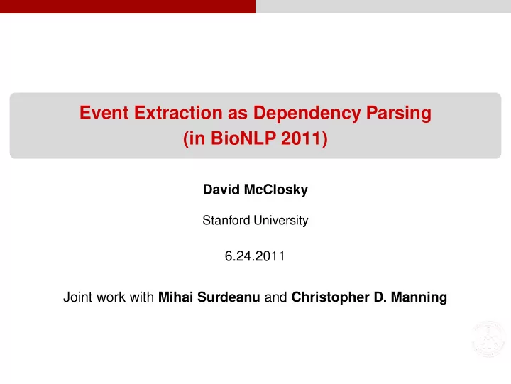 event extraction as dependency parsing in bionlp 2011