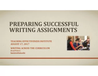 PREPARING SUCCESSFUL WRITING ASSIGNMENTS TEACHING EFFECTIVENESS INSTITUTE AUGUST 17, 2017 WRITING