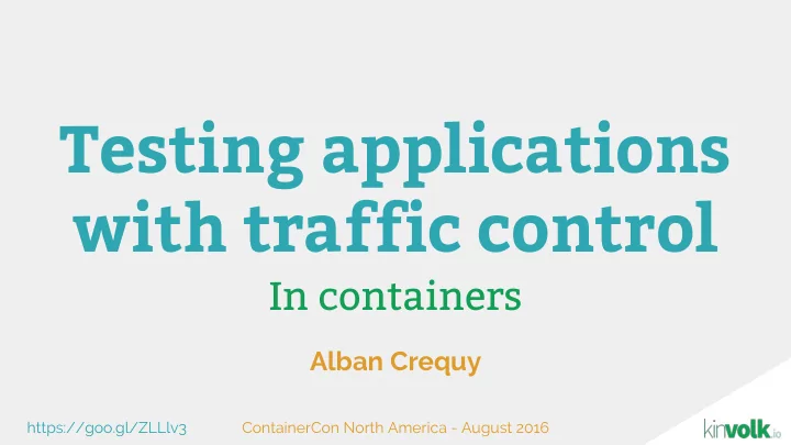 testing applications with traffic control