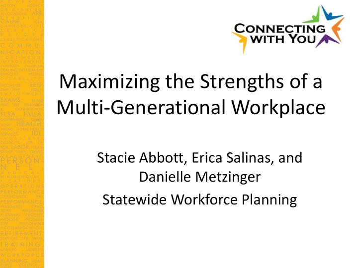 maximizing the strengths of a multi generational workplace