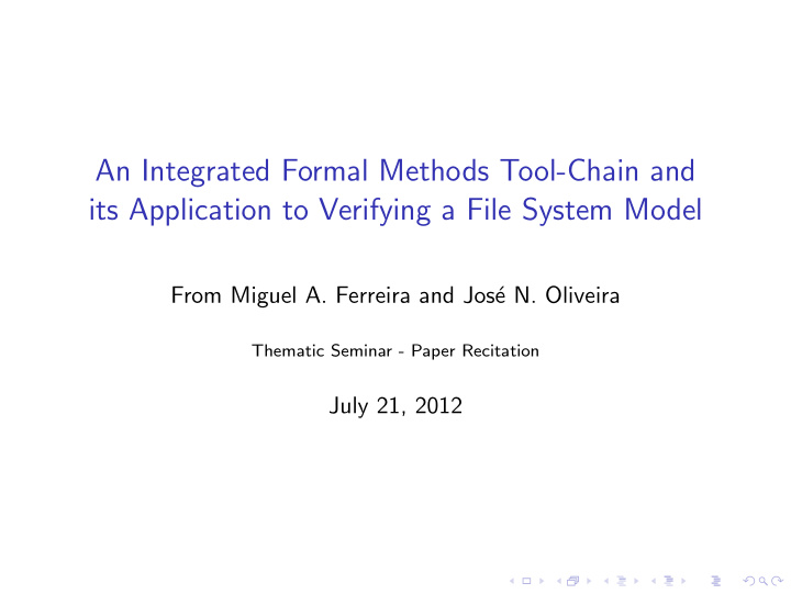 an integrated formal methods tool chain and its
