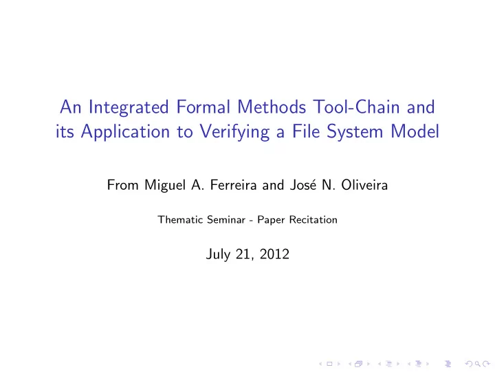 an integrated formal methods tool chain and its