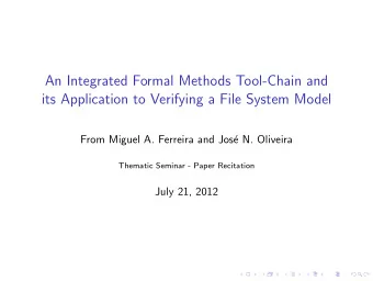 An Integrated Formal Methods Tool-Chain and  its Application to Verifying a File System Model  From