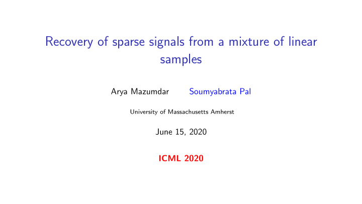 recovery of sparse signals from a mixture of linear
