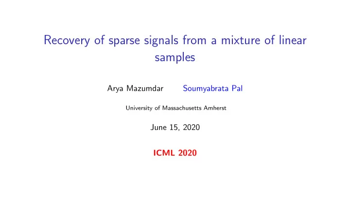 recovery of sparse signals from a mixture of linear