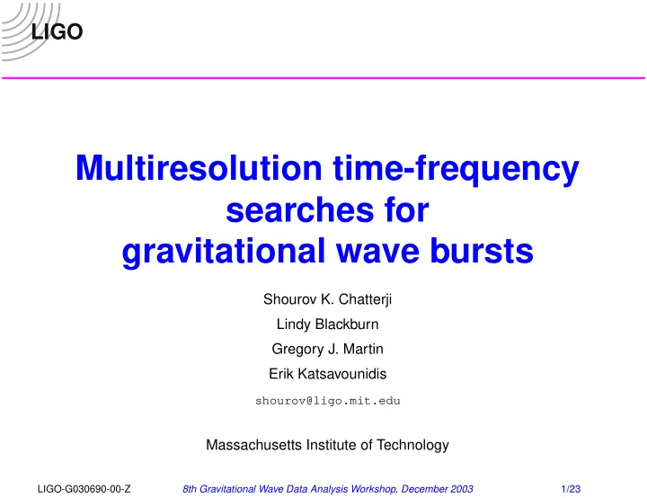 multiresolution time frequency searches for gravitational