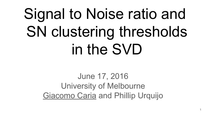 signal to noise ratio and sn clustering thresholds in the