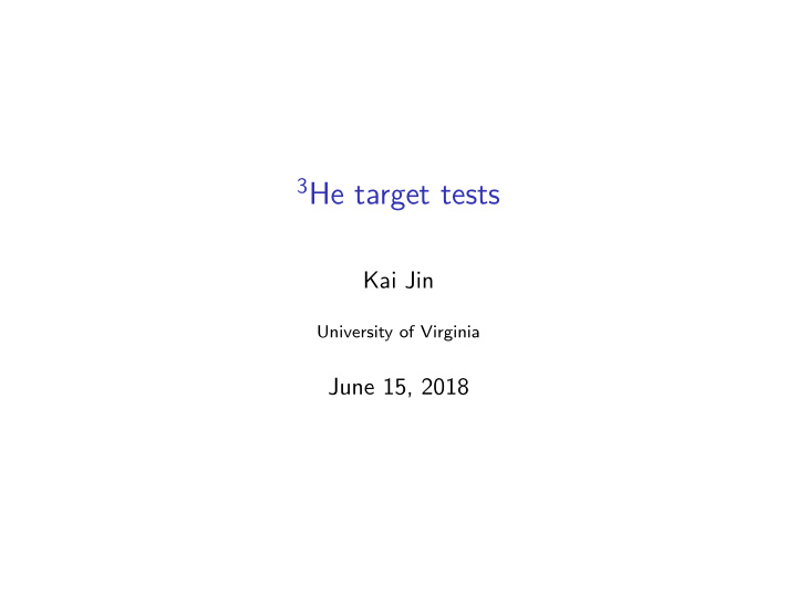 3 he target tests