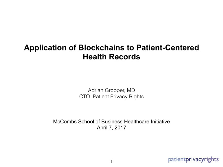 application of blockchains to patient centered health