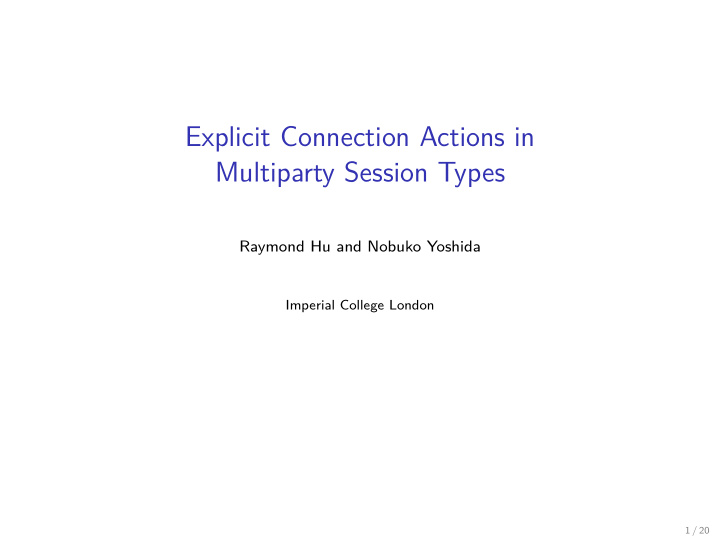 explicit connection actions in multiparty session types
