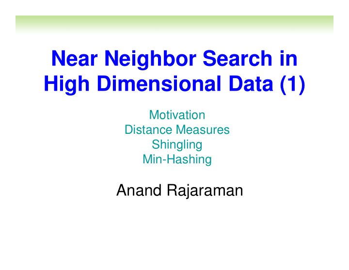 near neighbor search in high dimensional data 1