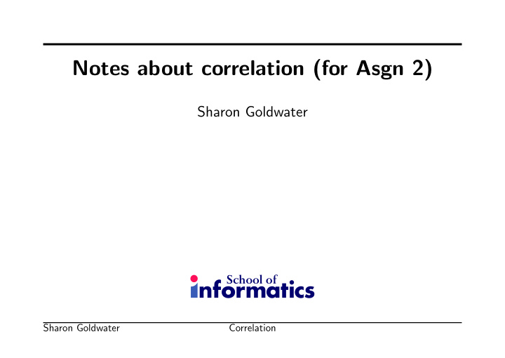 notes about correlation for asgn 2
