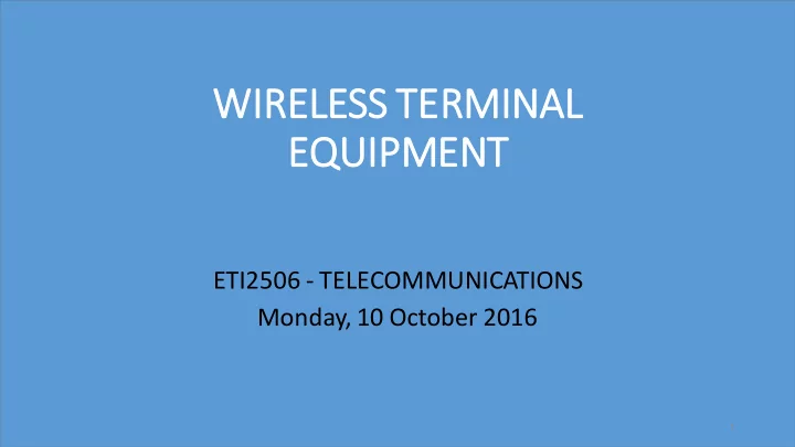 wireless te terminal l equ quipment
