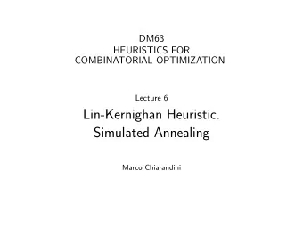 Lin-Kernighan Heuristic.  Simulated Annealing  Marco Chiarandini  Outline  1. Competition  2.