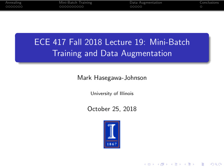 ece 417 fall 2018 lecture 19 mini batch training and data