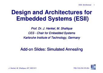 Design and Architectures for  Design and Architectures for  Embedded Systems (ESII)  Embedded