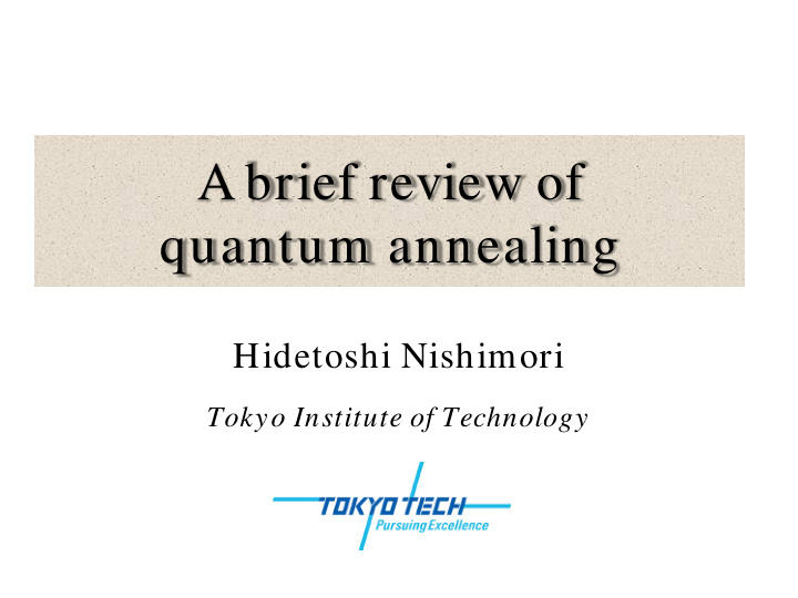 a brief review of quantum annealing