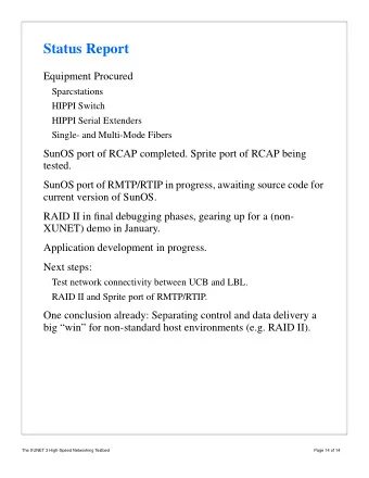 Status Report  Equipment Procured  Sparcstations  HIPPI Switch  HIPPI Serial Extenders  Single- and
