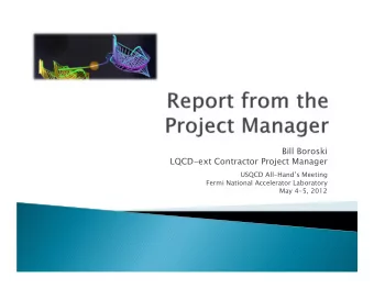 Bill Boroski  LQCD-ext Contractor Project Manager  USQCD All-Hands Meeting  Fermi National