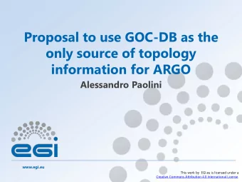 only source of topology  information for ARGO  Alessandro Paolini  www.egi.eu  This work by  EGI.eu