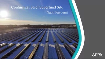 Continental Steel Superfund Site  Nabil Fayoumi  Overview  Background  Site History