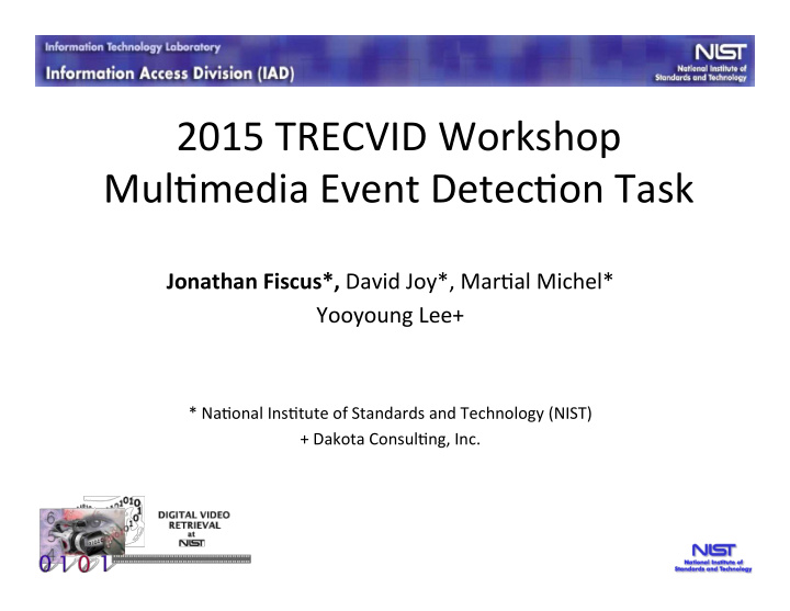 2015 trecvid workshop mul7media event detec7on task