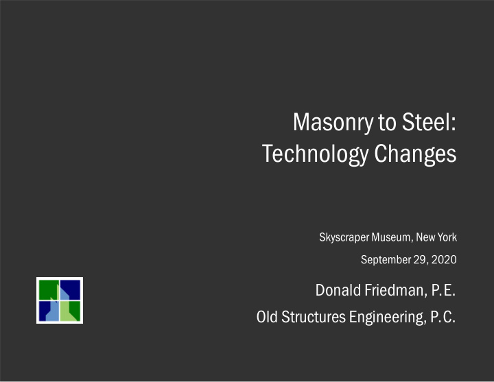 masonry to steel technology changes