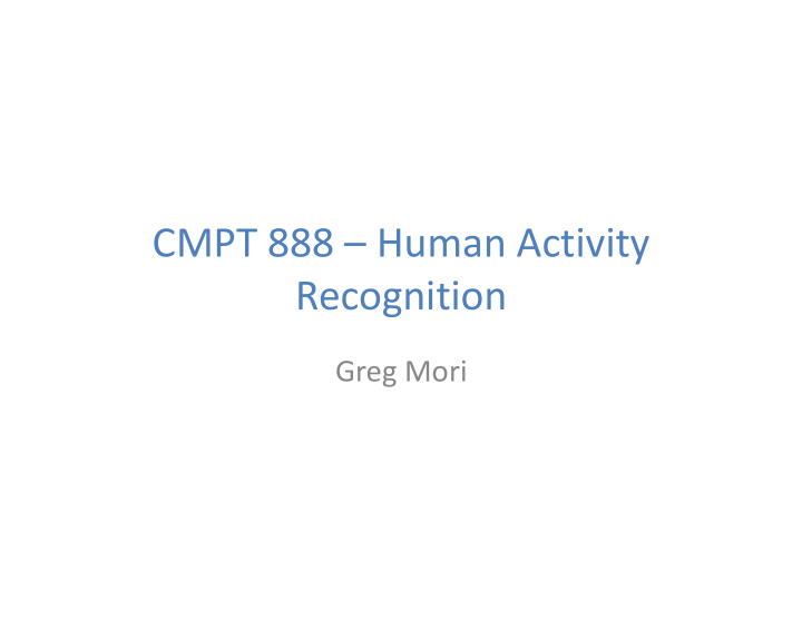 cmpt 888 human activity recognition
