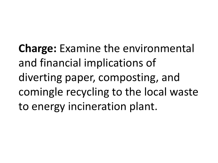 charge examine the environmental and financial