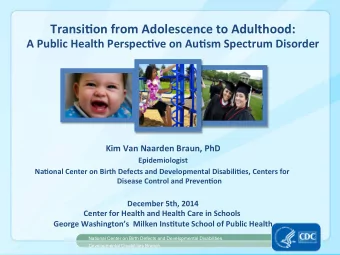 Transi9on  from  Adolescence  to  Adulthood:    A  Public  Health