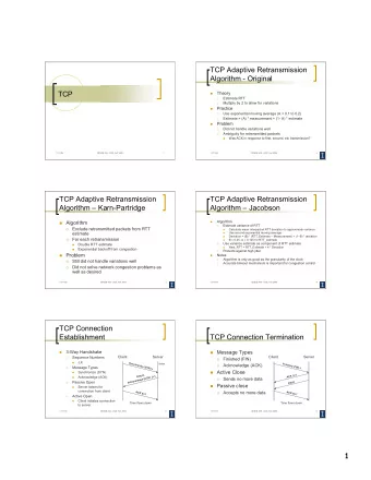TCP Adaptive Retransmission  Algorithm - Original  TCP  Theory    Estimate RTT    Multiply by