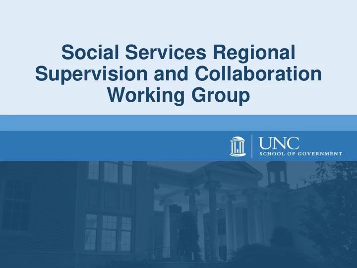 social services regional supervision and collaboration
