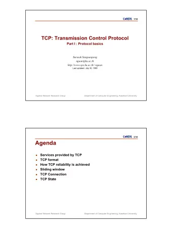 Agenda  Services provided by TCP    TCP format    How TCP reliability is achieved