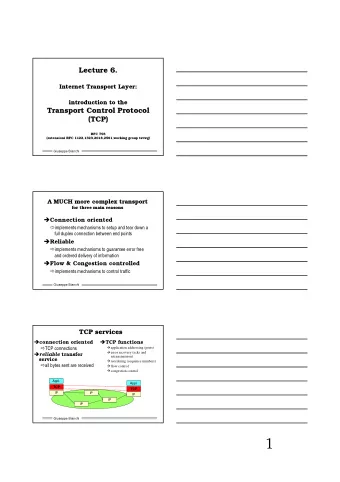1  Byte  Byte stream  stream service  service  TCP exchange data between applications as  a