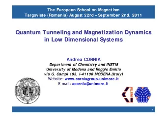 Quantum Tunneling and Magnetization Dynamics  Quantum Tunneling and Magnetization Dynamics  in Low