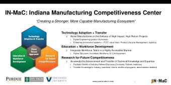 IN-MaC: Indiana Manufacturing Competitiveness Center  Creating a Stronger, More Capable