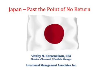 Japan  Past the Point of No Return  Vitaliy N. Katsenelson, CFA  Director of Research /